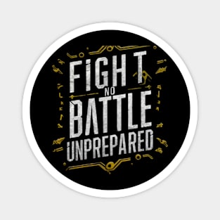 Entrepreneur Mindset - Fight No Battle Unprepared Quotes Magnet